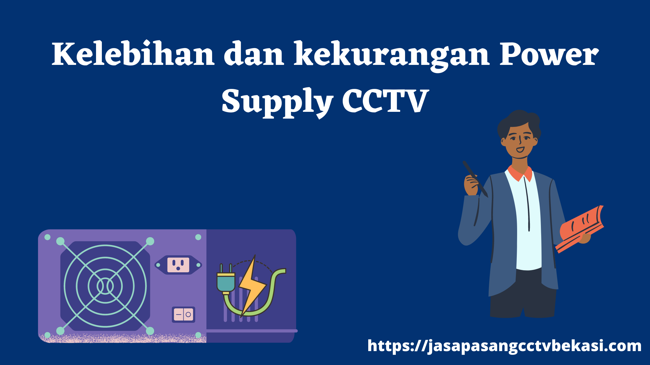 Kelebihan dan kekurangan Power Supply CCTV