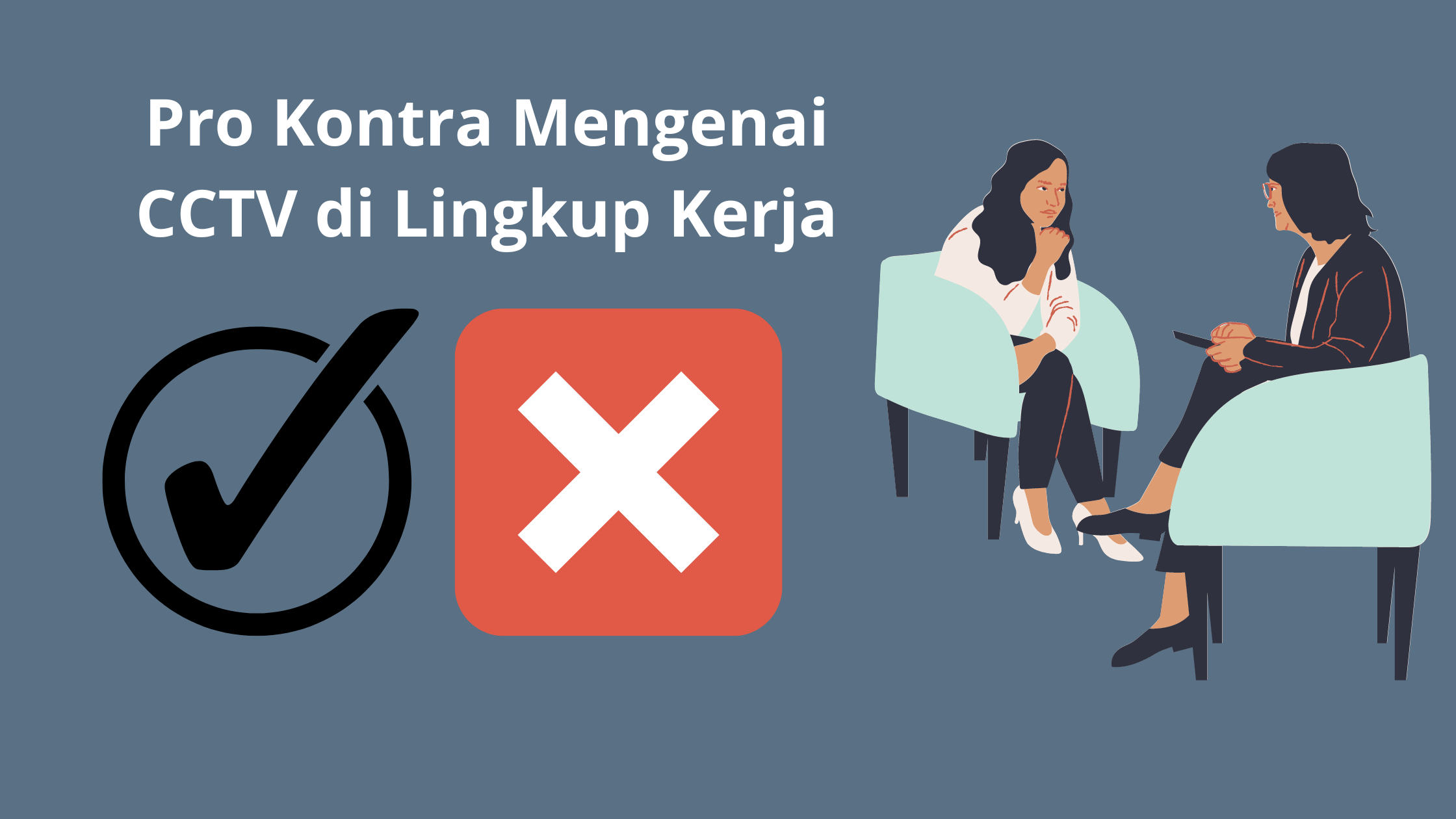 Pro Kontra Mengenai CCTV di Lingkup Kerja