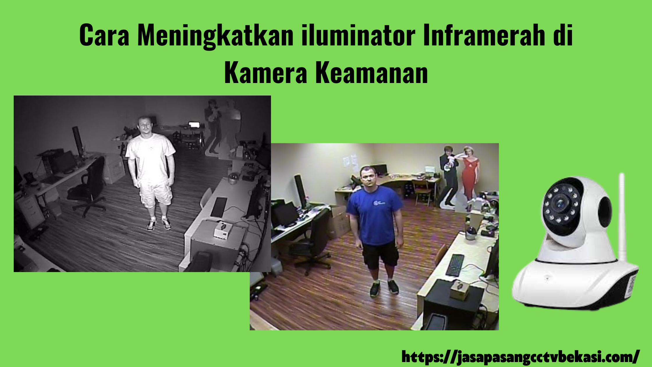 Cara Meningkatkan iluminator Inframerah di Kamera Keamanan