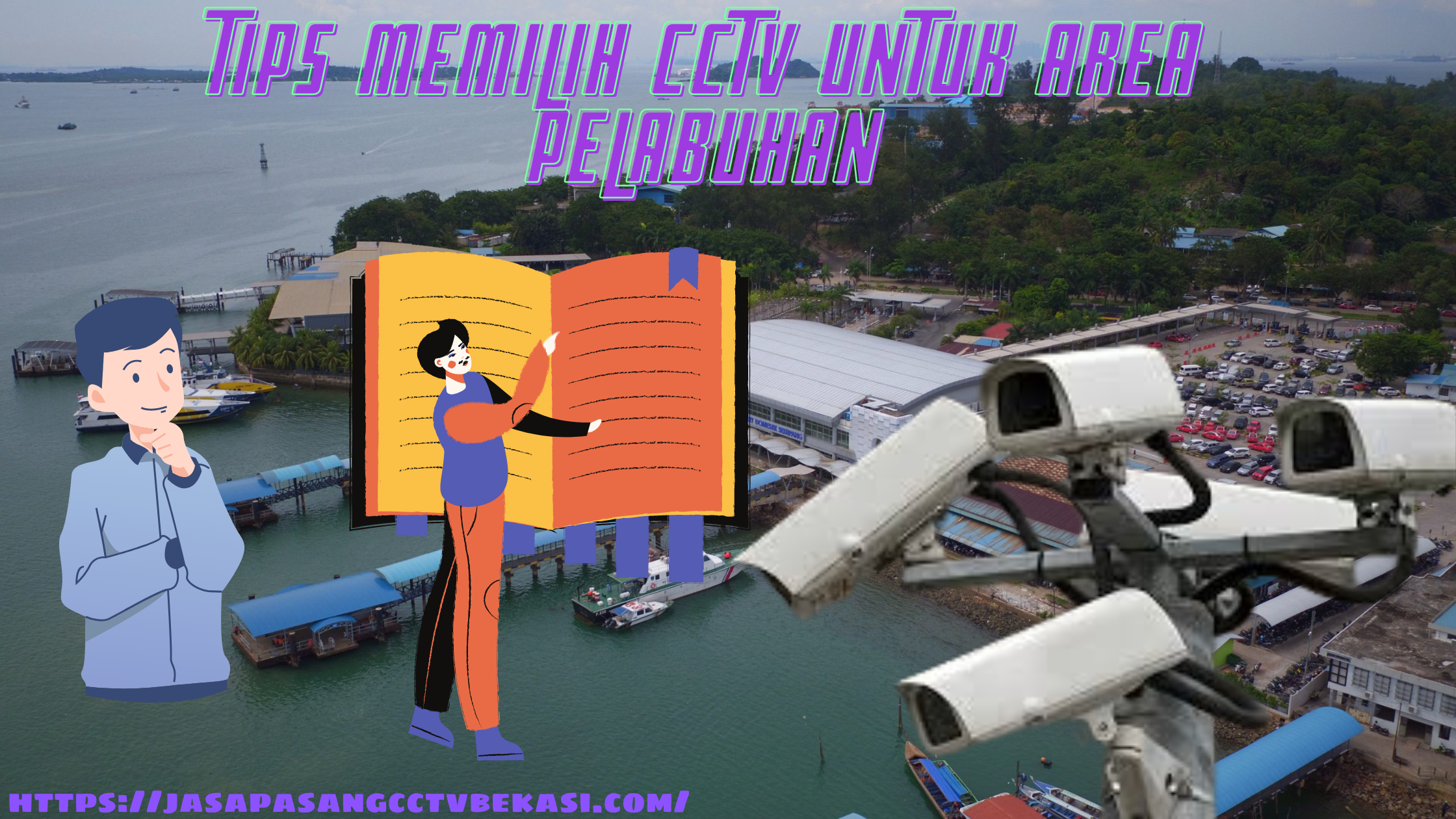 Tips Memilih CCTV untuk Area Pelabuhan