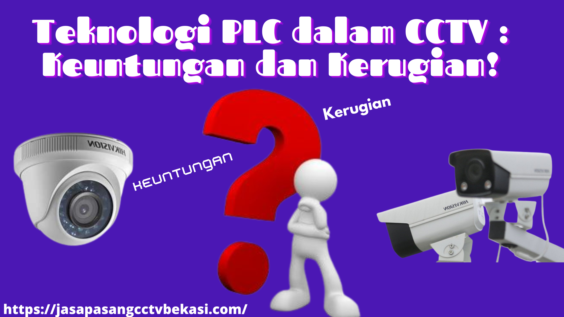 Teknologi PLC dalam CCTV : Keuntungan dan Kerugian!