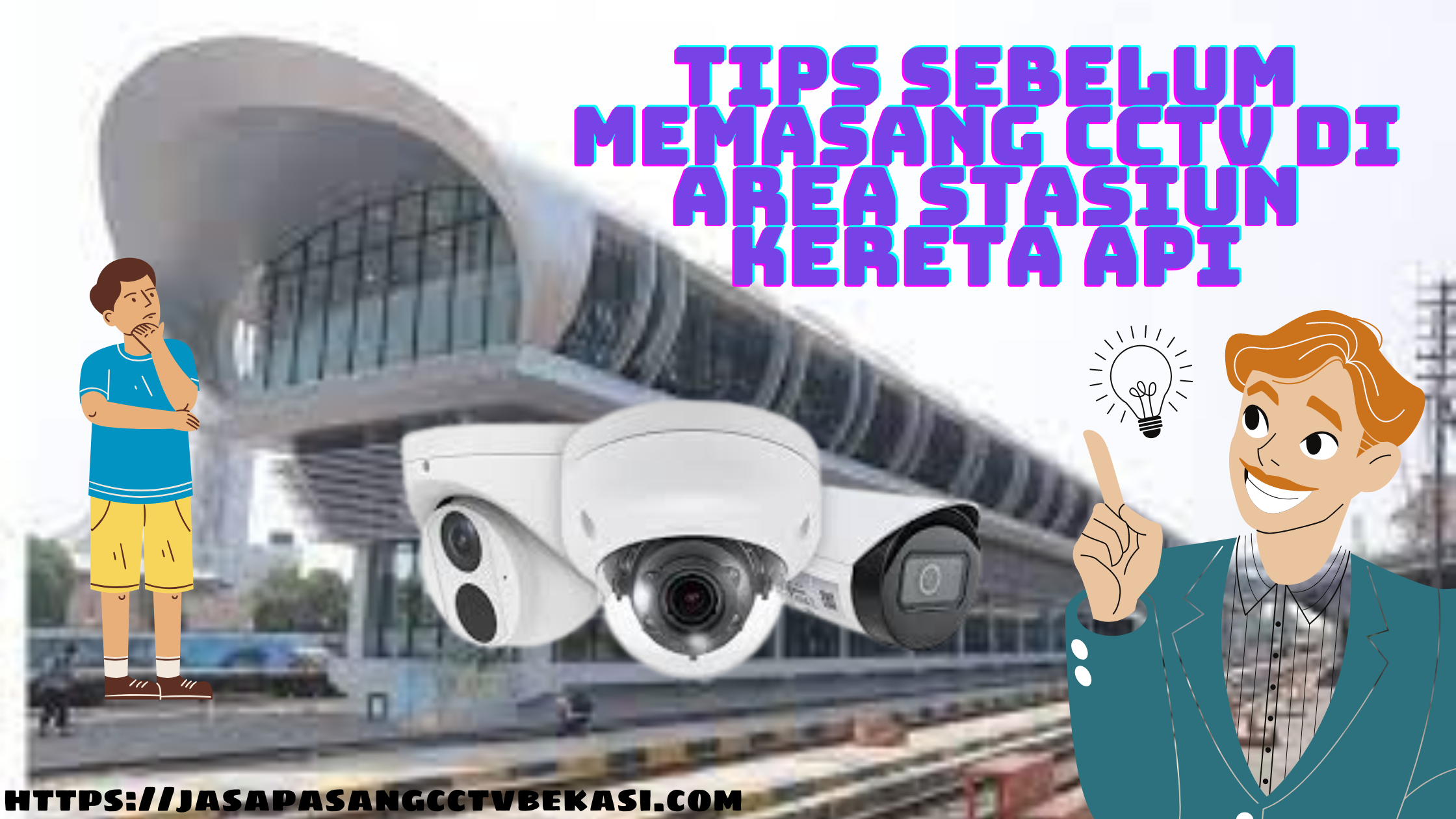 Tips Sebelum Memasang CCTV Di Area Stasiun Kereta Api